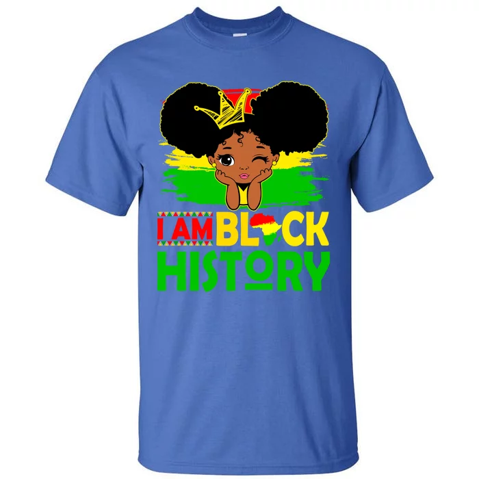 Proud Black Melanin I Am Black History Month Juneteenth Gift Tall T-Shirt