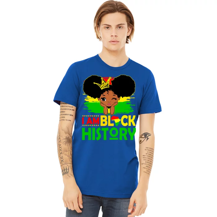 Proud Black Melanin I Am Black History Month Juneteenth Gift Premium T-Shirt