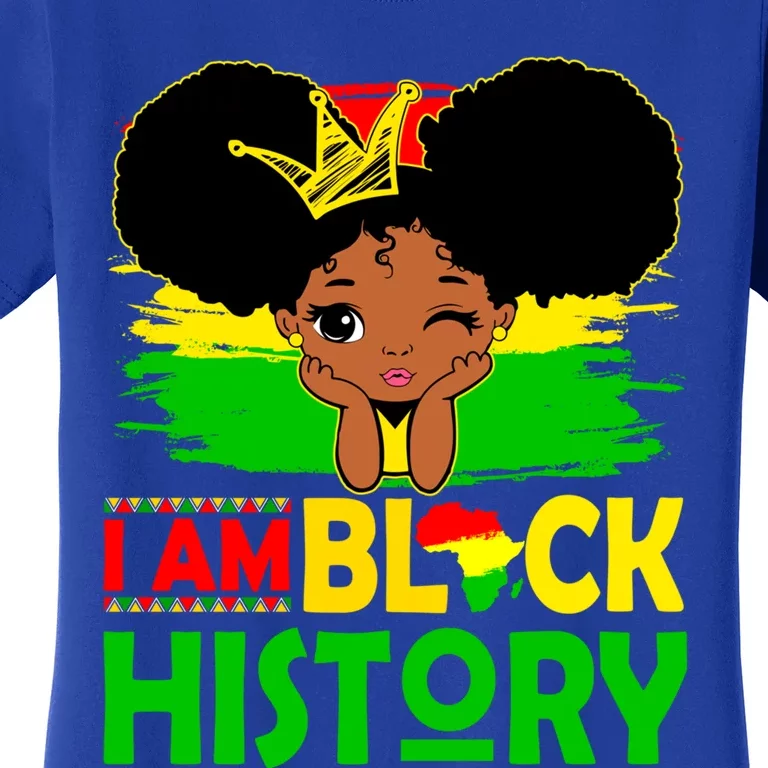 Proud Black Melanin I Am Black History Month Juneteenth Gift Women's T-Shirt