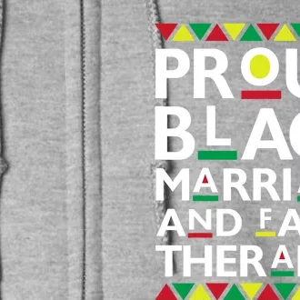 Proud Black Marriage Family Therapist African American Full Zip Hoodie