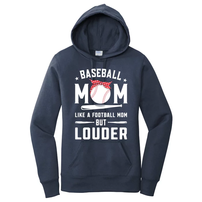 Proud Baseball Mama Like A Football Mom But Louder Bandanna Gift Women's Pullover Hoodie