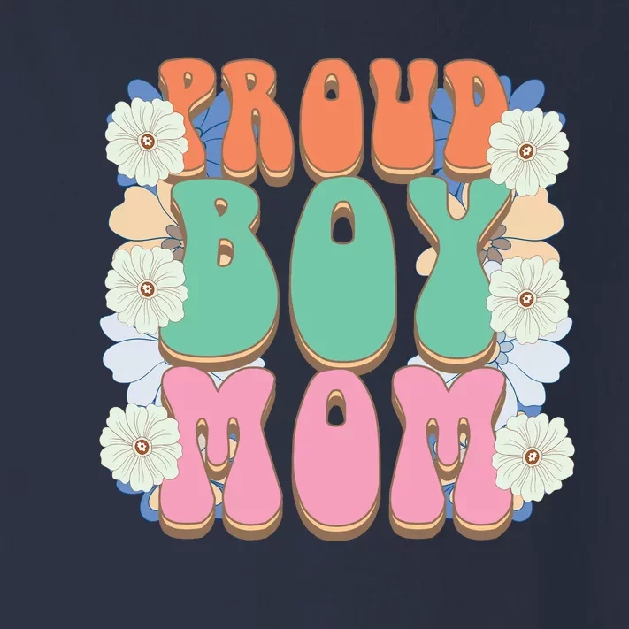 Proud Boy Mom Toddler Long Sleeve Shirt