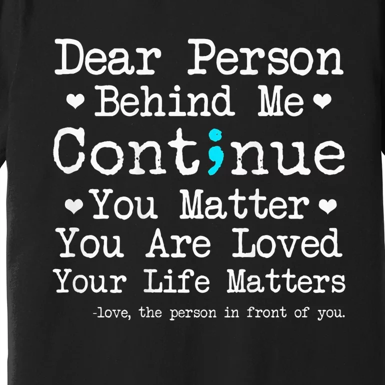 Person Behind Me Suicide Prevention & Depression Awareness Premium T-Shirt