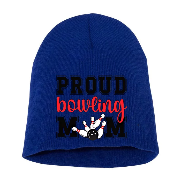 Proud Bowling Mom Of A Bowling Player Bowler Mama Gift Short Acrylic Beanie