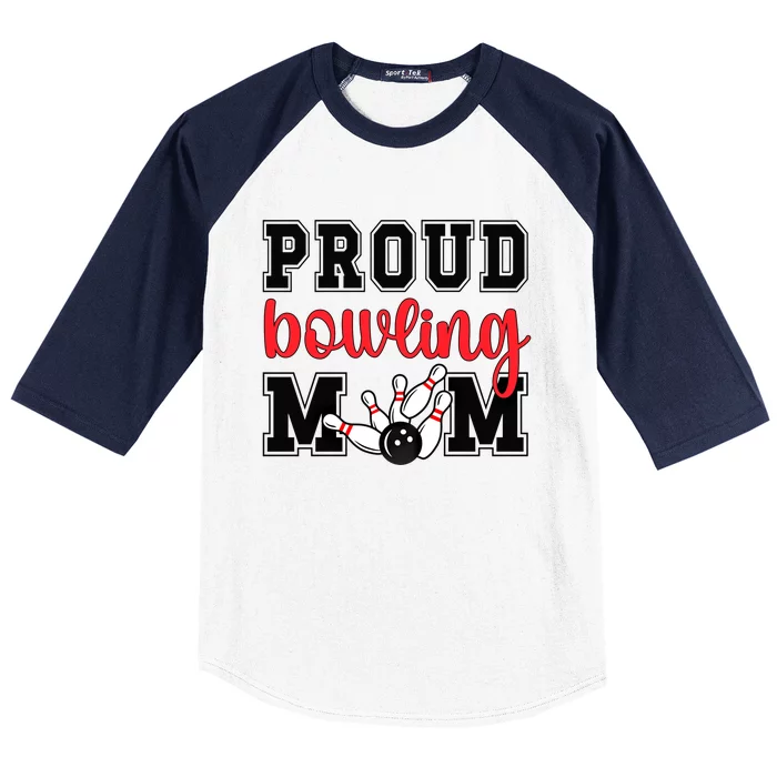 Proud Bowling Mom Of A Bowling Player Bowler Mama Gift Baseball Sleeve Shirt