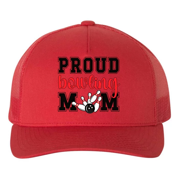 Proud Bowling Mom Of A Bowling Player Bowler Mama Gift Yupoong Adult 5-Panel Trucker Hat