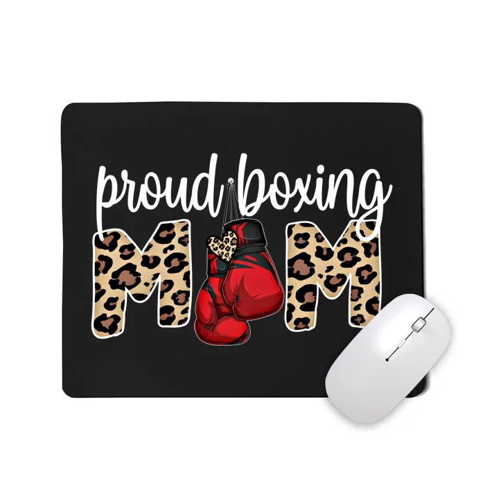 Proud Boxing Mom Boxing Mama Boxing Mother Gift Mousepad