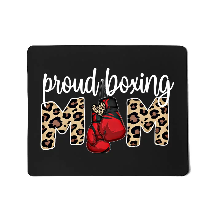 Proud Boxing Mom Boxing Mama Boxing Mother Gift Mousepad