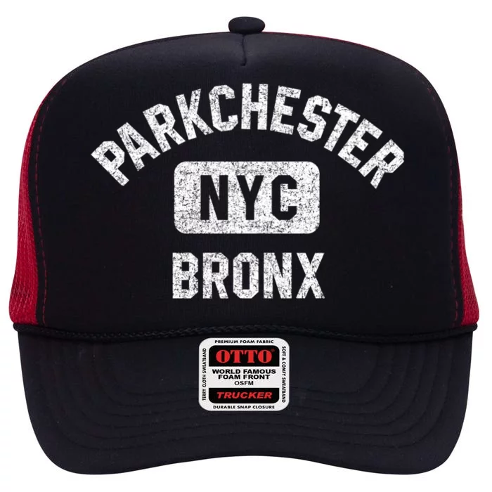 Parkchester Bronx Nyc Gym Style Distressed White Print Great Gift High Crown Mesh Trucker Hat