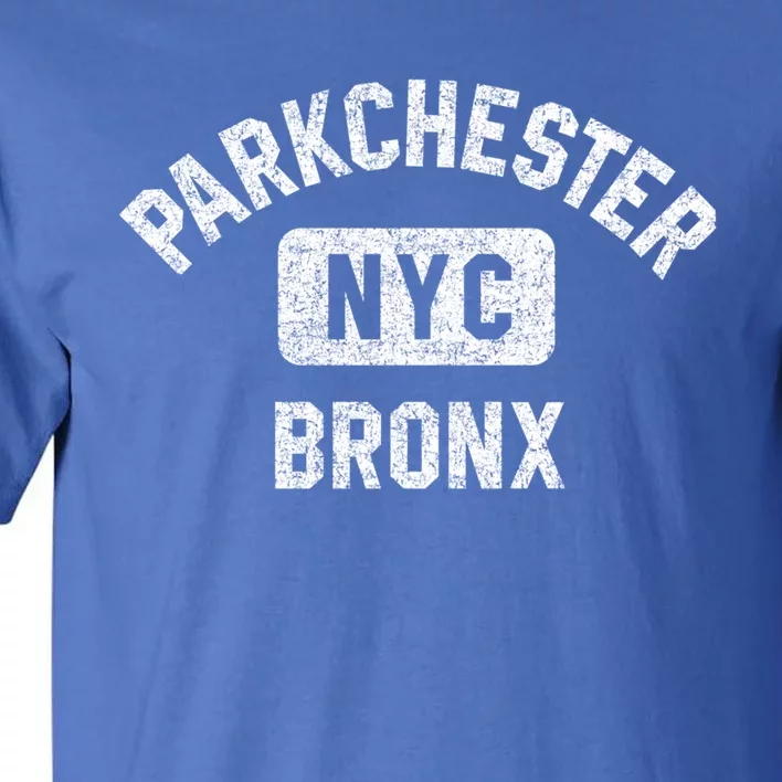 Parkchester Bronx Nyc Gym Style Distressed White Print Great Gift Tall T-Shirt