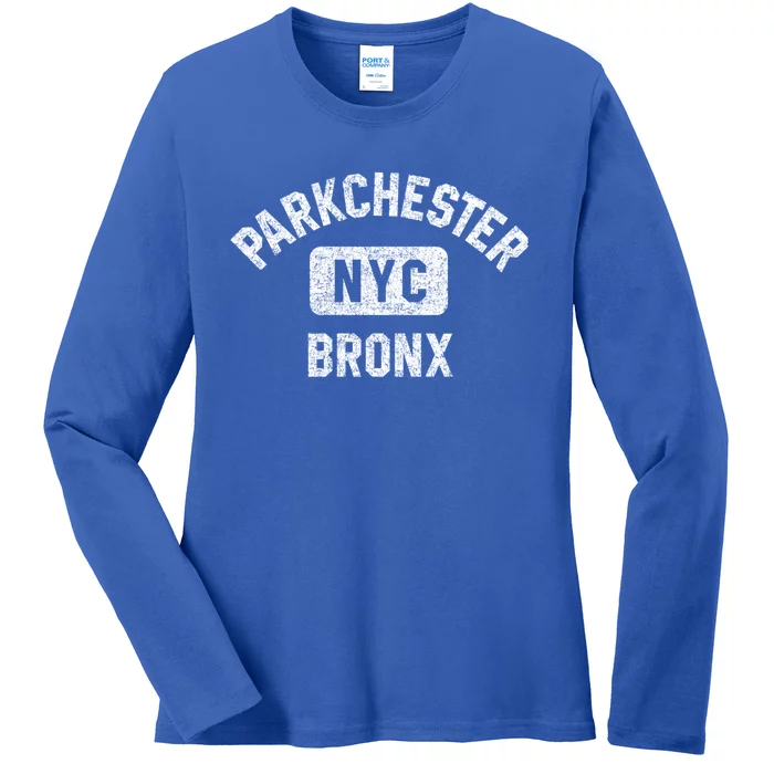 Parkchester Bronx Nyc Gym Style Distressed White Print Great Gift Ladies Long Sleeve Shirt