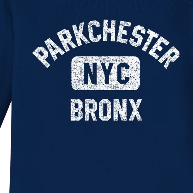 Parkchester Bronx Nyc Gym Style Distressed White Print Great Gift Baby Long Sleeve Bodysuit