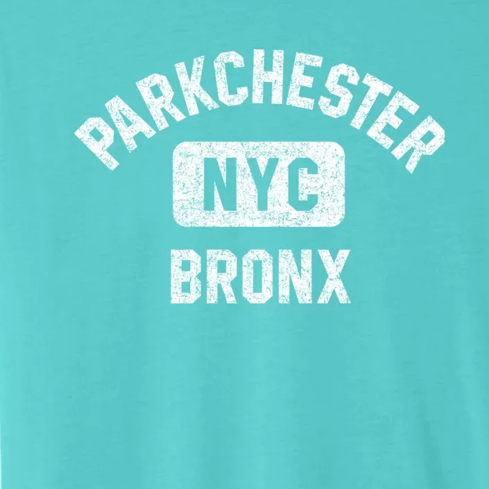 Parkchester Bronx Nyc Gym Style Distressed White Print Great Gift ChromaSoft Performance T-Shirt