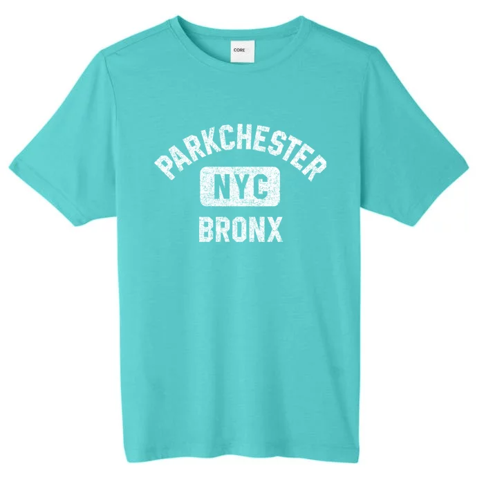 Parkchester Bronx Nyc Gym Style Distressed White Print Great Gift ChromaSoft Performance T-Shirt