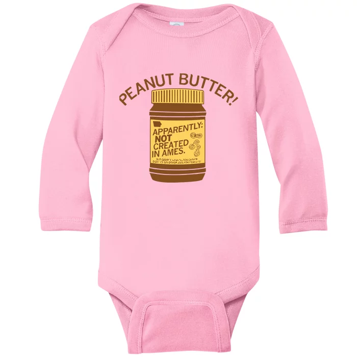 Peanut Butter Not Created In Ames Baby Long Sleeve Bodysuit