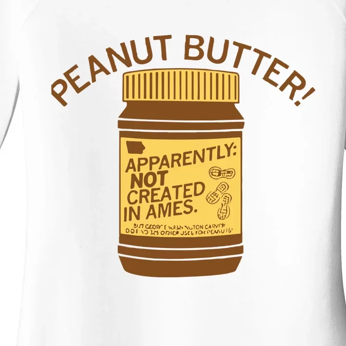 Peanut Butter Not Created In Ames Women's Perfect Tri Tunic Long Sleeve Shirt