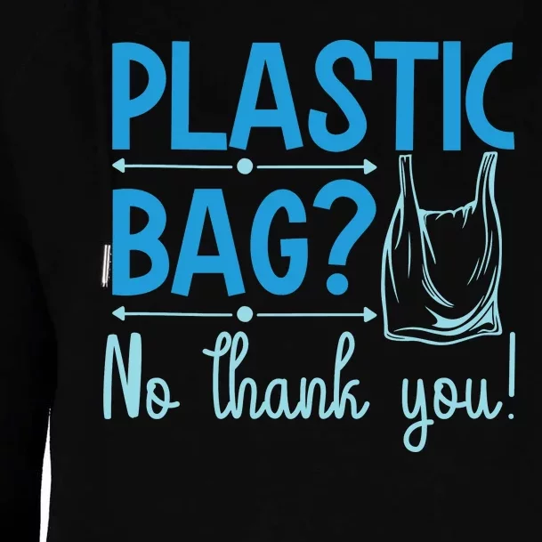 Plastic Bag No Thanks You Womens Funnel Neck Pullover Hood