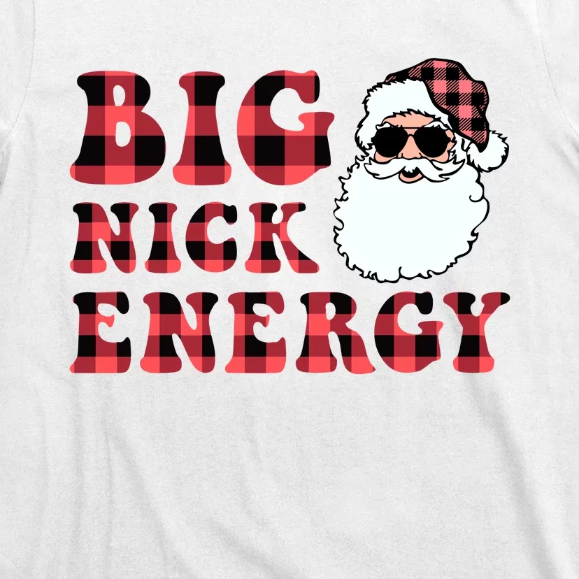 Plaid Big Nick Energy Santa Claus Funny Christmas T-Shirt