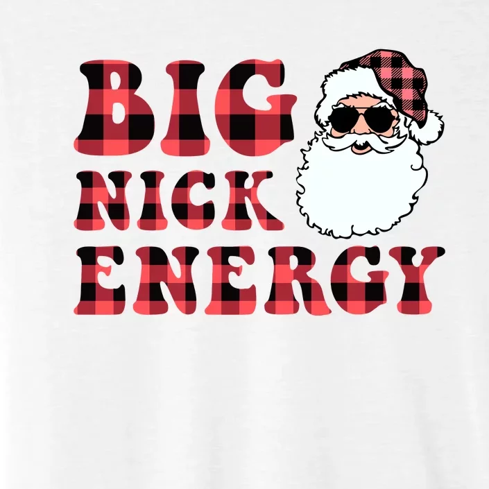 Plaid Big Nick Energy Santa Claus Funny Christmas ChromaSoft Performance T-Shirt