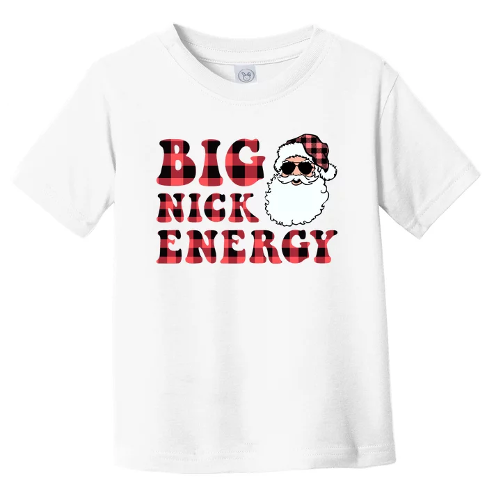 Plaid Big Nick Energy Santa Claus Funny Christmas Toddler T-Shirt