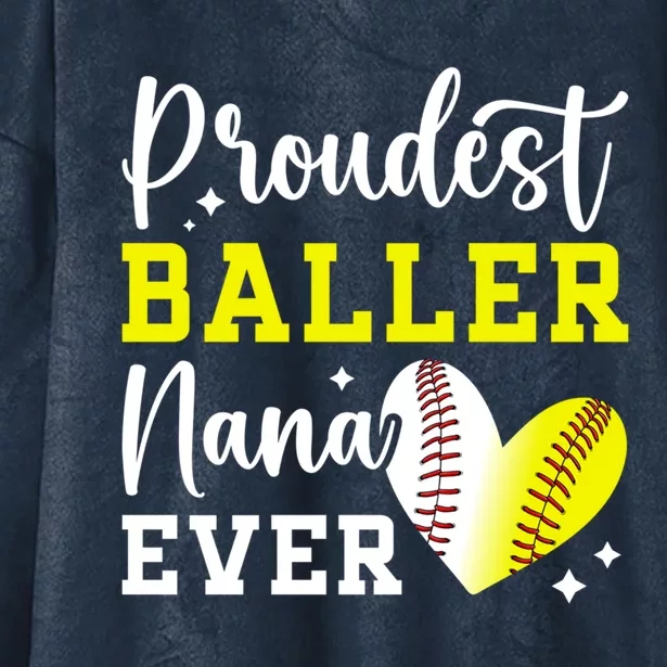 Proudest Baller Nana Ever Softball Baseball Nana Grandma Cool Gift Hooded Wearable Blanket