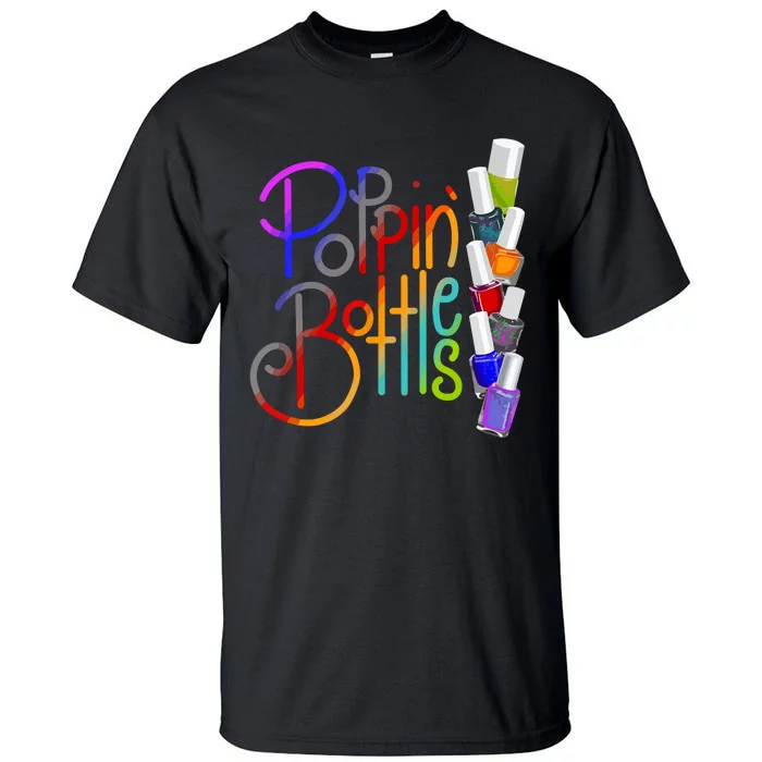 Popping Bottles Nail Polish Tall T-Shirt