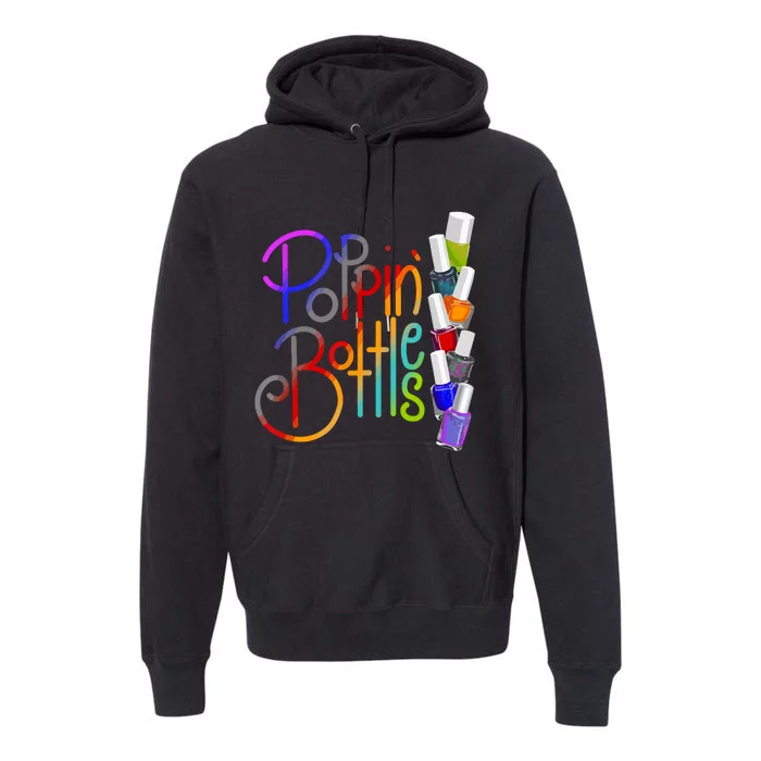 Popping Bottles Nail Polish Premium Hoodie