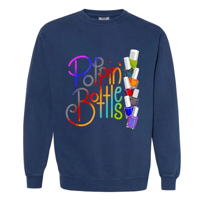 Popping Bottles Nail Polish Garment-Dyed Sweatshirt