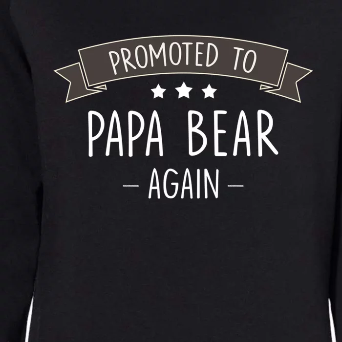 Papa Bear: New Promoted To Papa Bear Again Gift Womens California Wash Sweatshirt