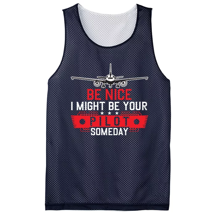 Pilot Be Nice I Might Be Your Pilot Someday Aviation Mesh Reversible Basketball Jersey Tank