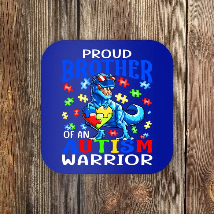 Proud Brother Of An Autism Warrior Dinosaur Cool Gift Coaster