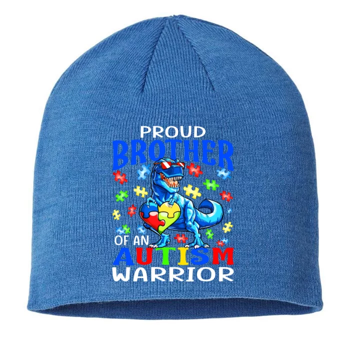 Proud Brother Of An Autism Warrior Dinosaur Cool Gift 8 1/2in Sustainable Knit Beanie