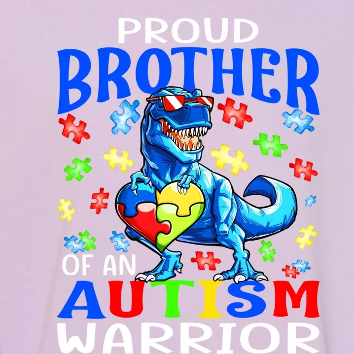 Proud Brother Of An Autism Warrior Dinosaur Cool Gift Garment-Dyed Sweatshirt