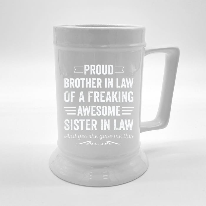 Proud Brother Of A Freaking Sister In Law Front & Back Beer Stein