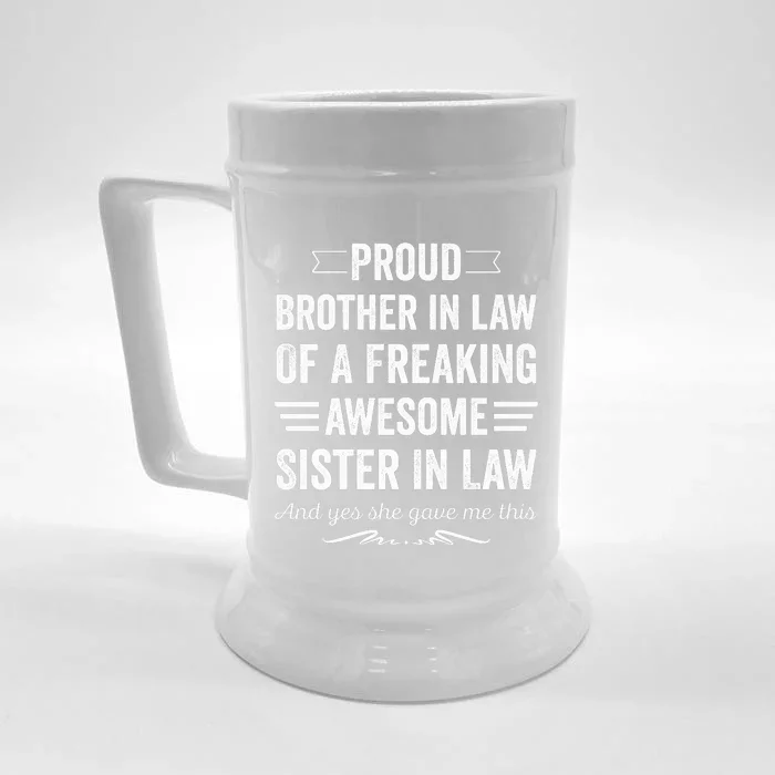 Proud Brother Of A Freaking Sister In Law Front & Back Beer Stein