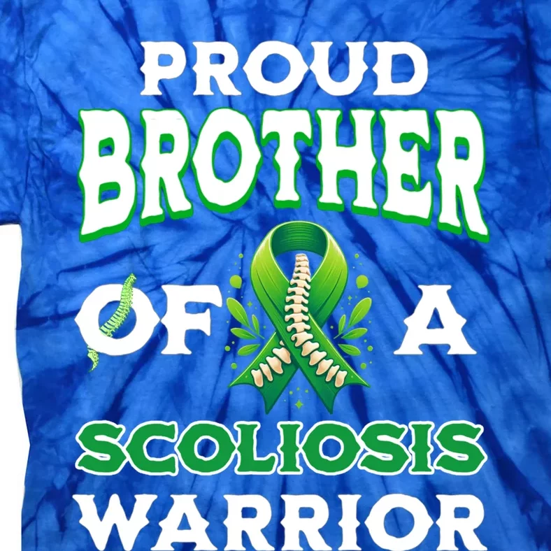 Proud Brother Of A Scoliosis Warrior Awareness Cute Gift Tie-Dye T-Shirt