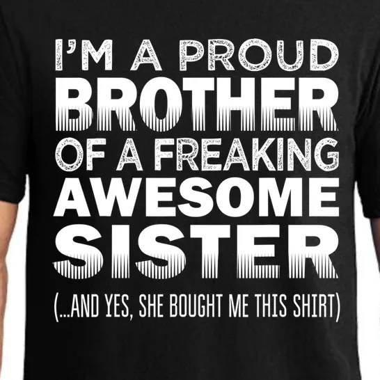 Proud Brother Of Awesome Sister Funny Brother Gift Funny Gift Pajama Set