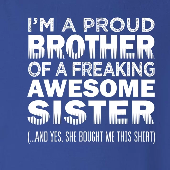 Proud Brother Of Awesome Sister Funny Brother Gift Funny Gift Toddler Long Sleeve Shirt