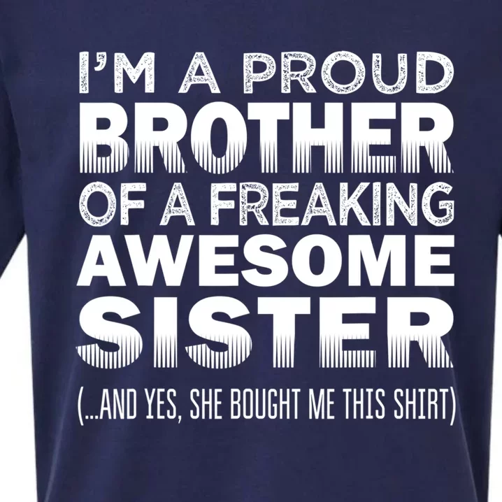 Proud Brother Of Awesome Sister Funny Brother Gift Funny Gift Sueded Cloud Jersey T-Shirt