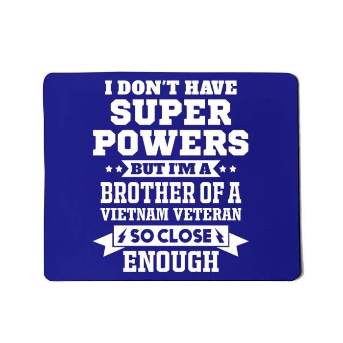 Proud Brother Of A Vietnam Veteran Memorial Day Cool Gift Mousepad