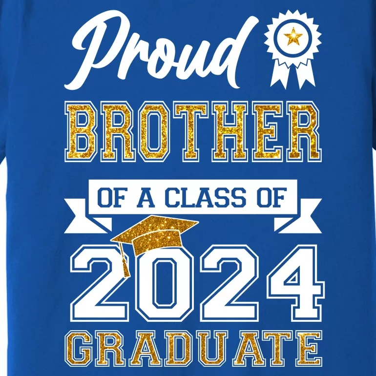 Proud Brother Of The Class Of 2024 Graduate Premium T-Shirt