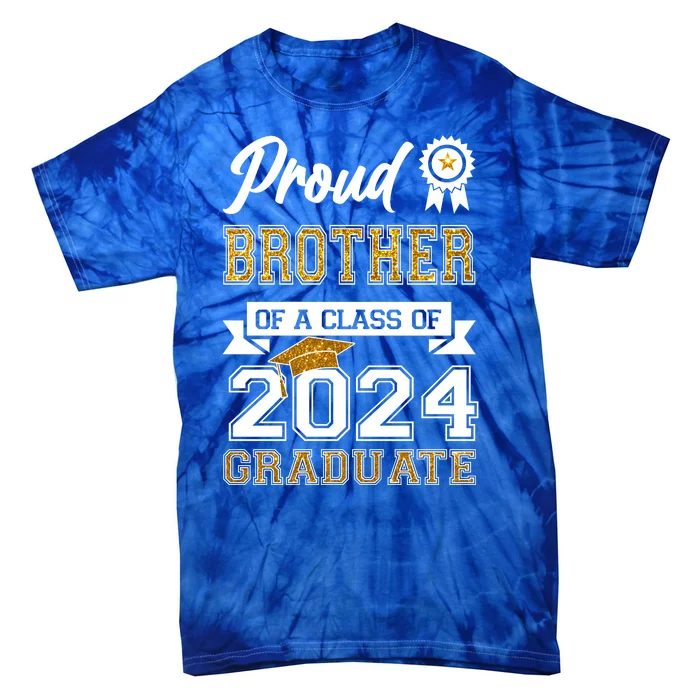 Proud Brother Of The Class Of 2024 Graduate Tie-Dye T-Shirt