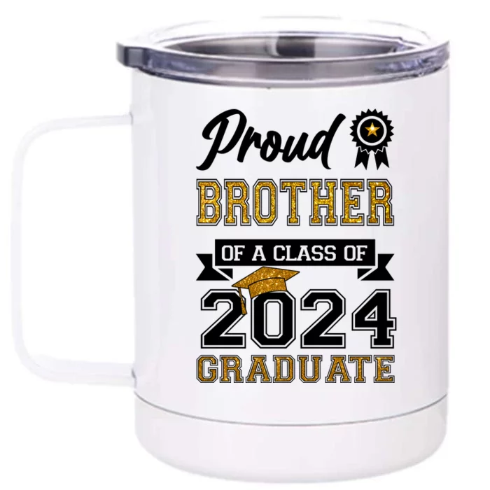 Proud Brother Of The Class Of 2024 Graduate Front & Back 12oz Stainless Steel Tumbler Cup