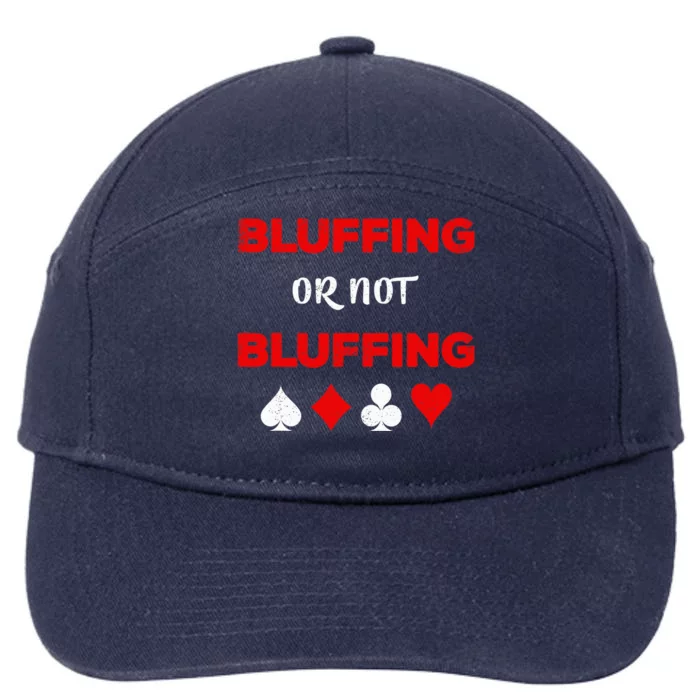 Poker Bluffing or Not Bluffing Casino Card Game 7-Panel Snapback Hat