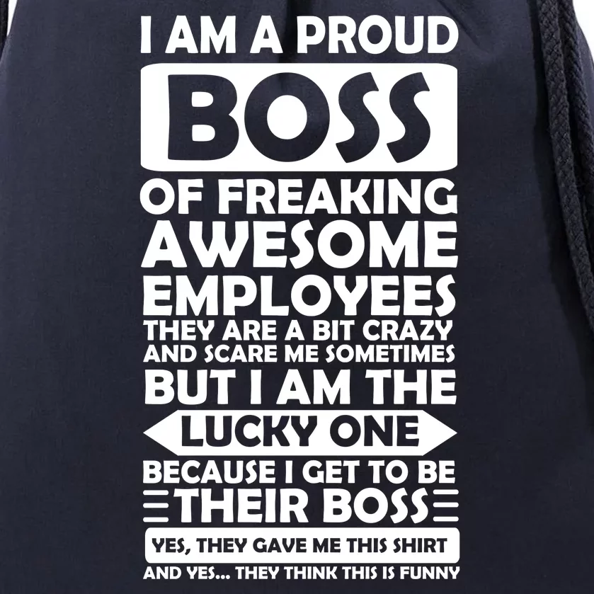 Proud Boss Of Freaking Awesome Employees Funny Gift Drawstring Bag