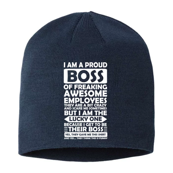 Proud Boss Of Freaking Awesome Employees Funny Gift 8 1/2in Sustainable Knit Beanie