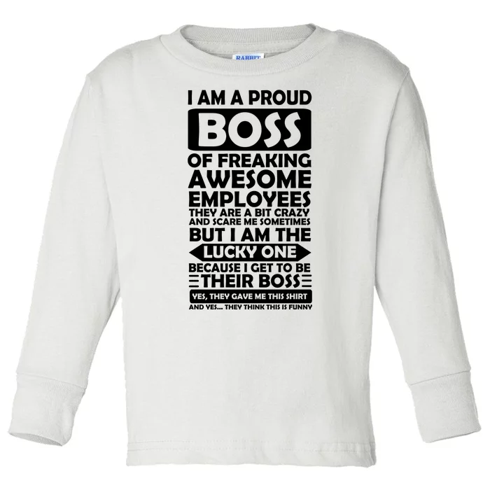 Proud Boss Of Freaking Awesome Employees Funny Gift Toddler Long Sleeve Shirt