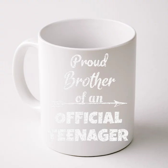 Proud Brother Of An Officiall Teenager, 13th BDay Party Funny Front & Back Coffee Mug