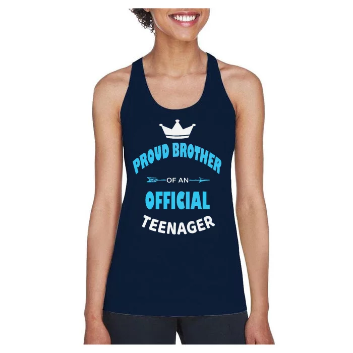 Proud Brother Of An Officiall Teenager, 13th BDay Party Love Women's Racerback Tank