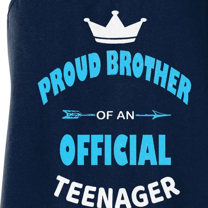 Proud Brother Of An Officiall Teenager, 13th BDay Party Love Women's Racerback Tank